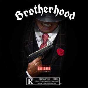 Brotherhood (Explicit)