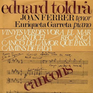 Eduard Toldrà I Soler: Cançons