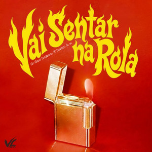 Vai Sentar na Rola (Explicit)