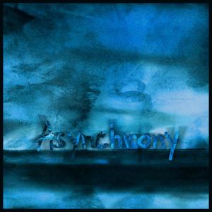 Asynchrony, Pt. 1