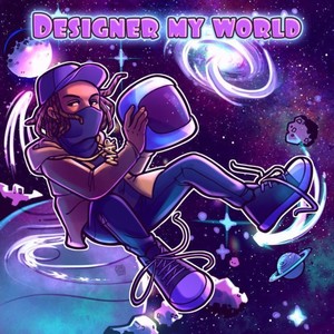 Designer My World (Explicit)