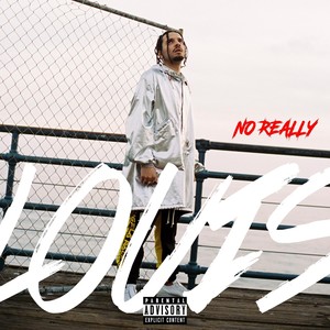 No Really (Explicit)