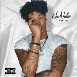 Nan Nother (feat. Kissie Lee)