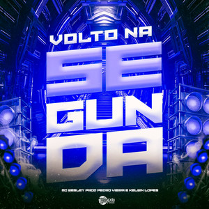 MC Wesley - Volto na Segunda (Explicit)