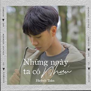 Những Ngày Ta Có Nhau