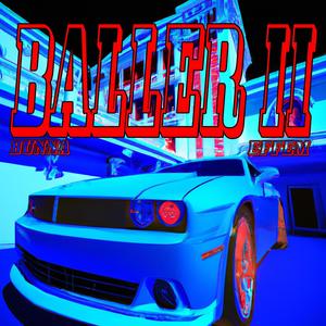 Baller 2 (Explicit)