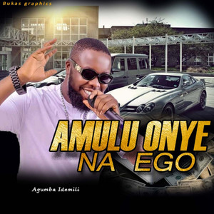 Amulu Onye Na Ego