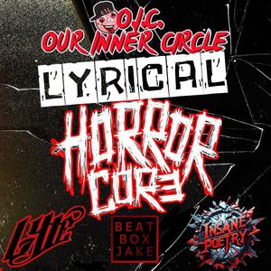 Lyrical horrorcore (feat. Insane poetry, Lyte & Beatbox Jake|Explicit)