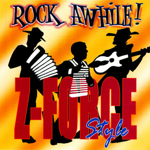 Rock Awhile! Z-Force Style