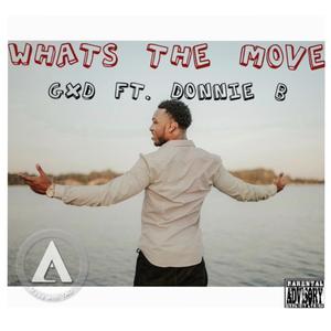 WhAtS tHe MoVe (Explicit)