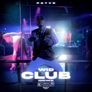 Wid Club (Explicit)