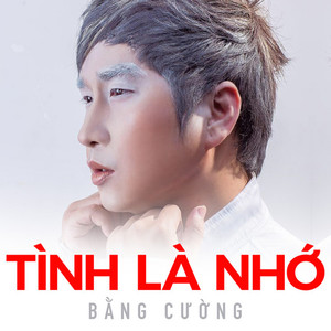 Tình Là Nhớ