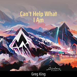 Can't Help What I Am (Explicit)