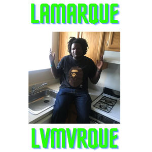 LaMarque LvMvrque (Explicit)