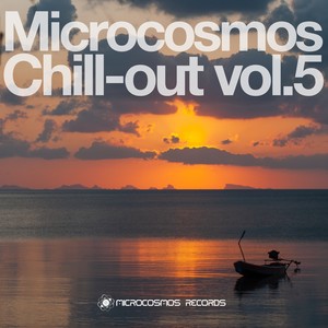 Microcosmos Chill-Out, Vol. 5