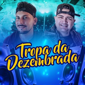 TROPA DA DEZEMBRADA