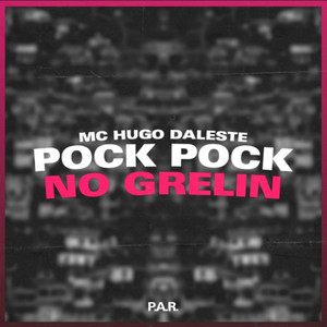 Pock Pock No Grelin