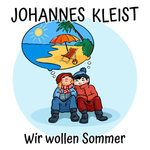 Wir wollen Sommer