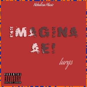 Imagina Ae (Explicit)