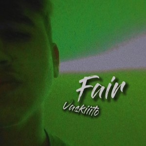 Fair (Explicit)