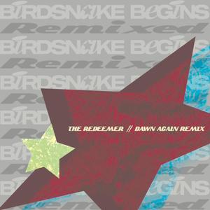 The Redeemer (Dawn Again Remix)