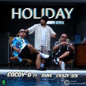 holiday (feat. DNP & Crazy 3ck)