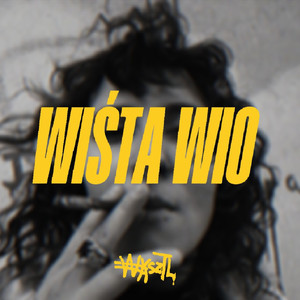 WIŚTA WIO (Explicit)