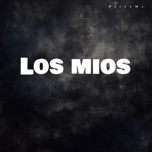 LOS MIOS (Explicit)