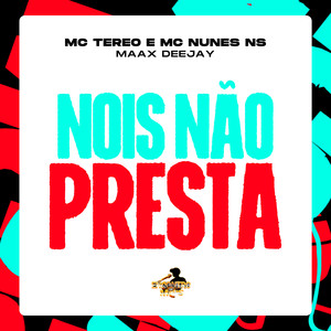 Nois Não Presta (Explicit)