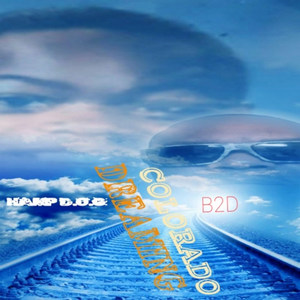 Colorado Dreaming (Explicit)