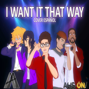 I Want It That Way (Cover en español)