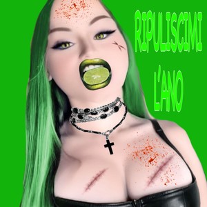 RIPULISCIMI L’ANO (Explicit)