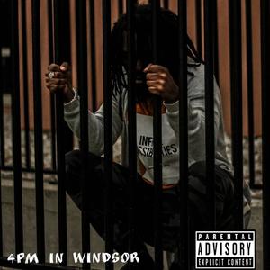 4pm in Windsor(feat. Kze) (Explicit)
