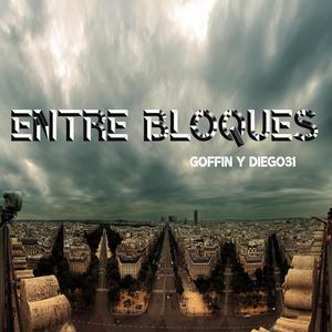 Entre bloques(feat. Diego31) (Explicit)