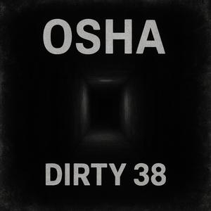 DIRTY 38 (Explicit)