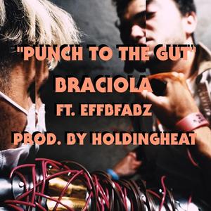 Punch to the Gut(feat. Effbfabz) (Explicit)
