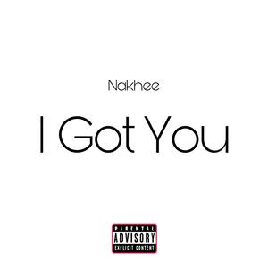 I Got You (Explicit)