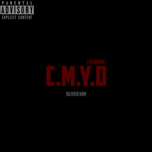 Cmyd (Slowed) (Explicit)