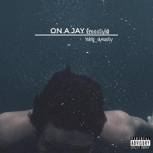 On a jay(freestyle) (Explicit)