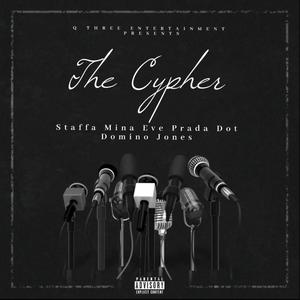 The Cypher (feat. Staffa, Mina Eve & Domino Jones) [Explicit]