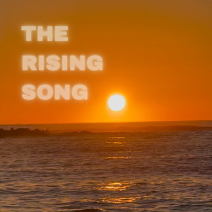 The Rising Song