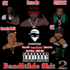 Banditfide Drill (feat. Big Ol'4Nem, Ruzee Ru, TyReefa Rea & G'Z) (Explicit)