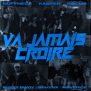 Va jamais croire (Explicit)