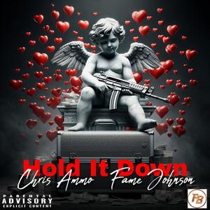 Hold It Down (feat. Fame Johnson) (Explicit)