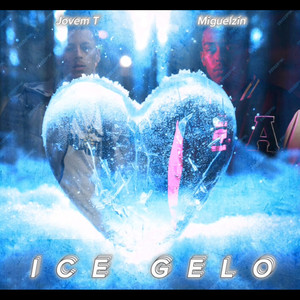 Ice Gelo (Love Song)