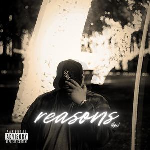 Reasons EP (Explicit)