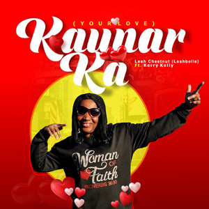 Kaunar Ka (Your Love)