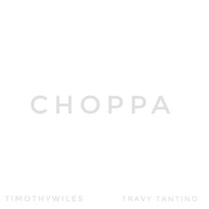 Choppa (feat. Travy Tantino) [Explicit]