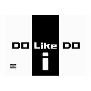 DO LIKE I DO (feat. Pretty Cute SA)