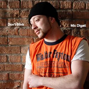 Don't Blink(feat. Mic Digati) (Explicit)